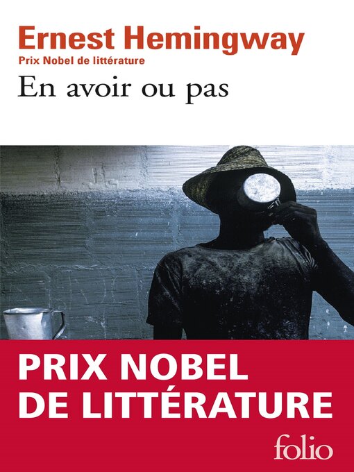 Title details for En avoir ou pas by Ernest Hemingway - Available